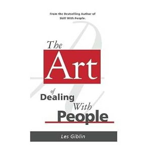 The Art Of Dealing With People