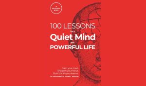 100 Lessons for a Quiet Mind and Powerful Life