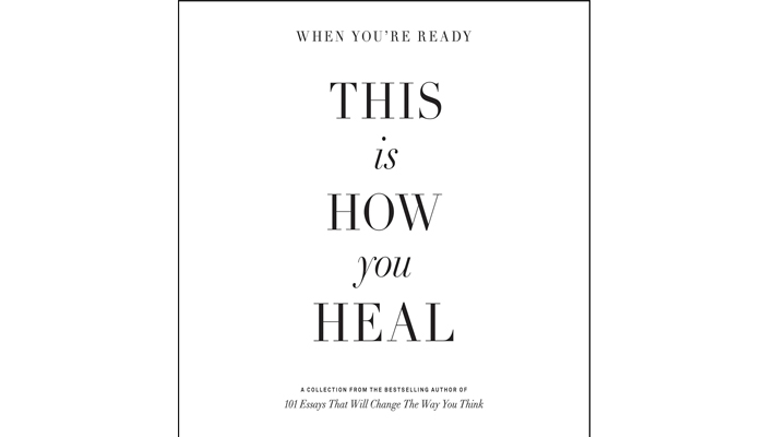 When You're Ready, This Is How You Heal