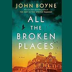 All the Broken Places: A Novel