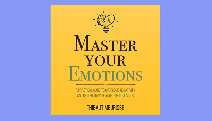 Master Your Emotions
