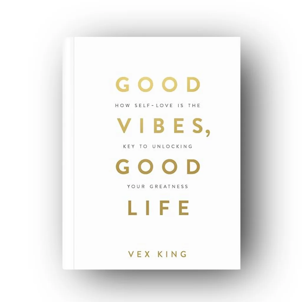 Good Vibes, Good Life