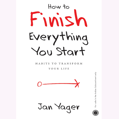 How to Finish Everything You Start
