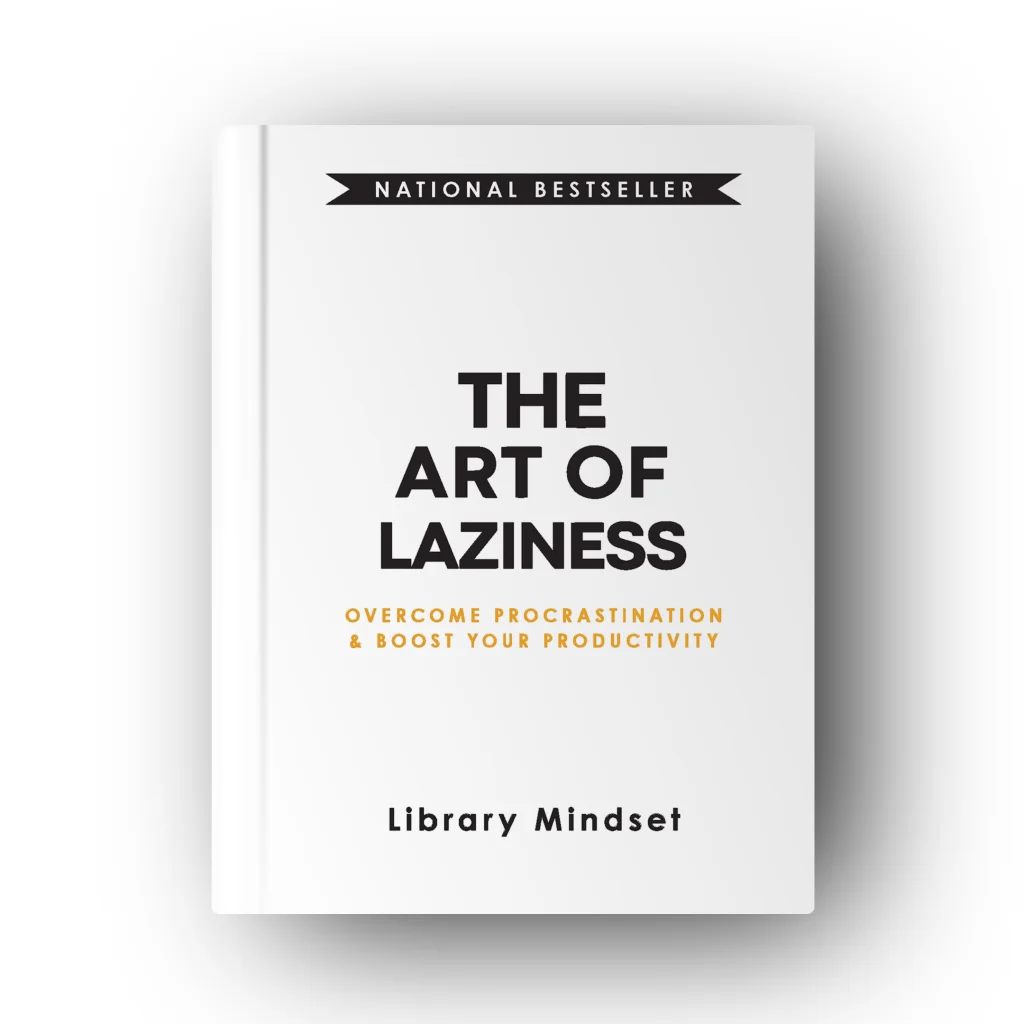 The Art of Laziness by Library Mindset