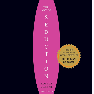 Art of Seduction by Robert Greene