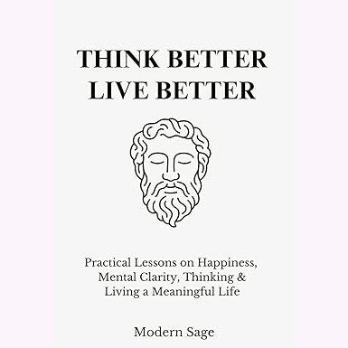 Think Better, Live Better by Modern Sage