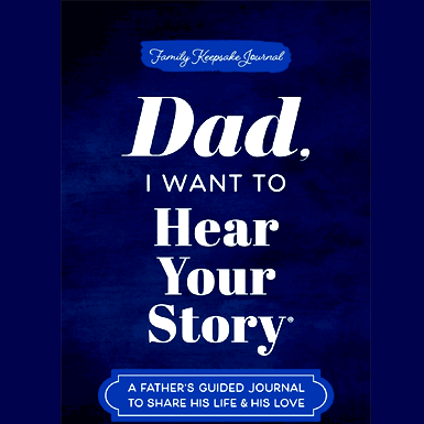 Dad, I Want to Hear Your Story