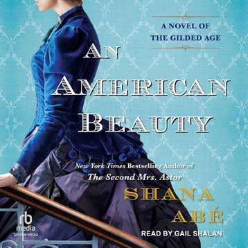 An American Beauty by Shana Abe
